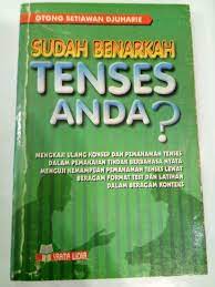 Sampul Sudah Benarkah Tenses Anda? / Otong Setiawan Djuharie