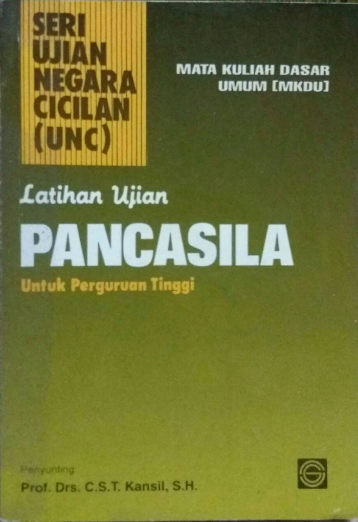 Sampul Latihan Ujian Pancasila Untuk Perguruan Tinggi / Prof. Drs. C.S.T. Kansil, S.H.