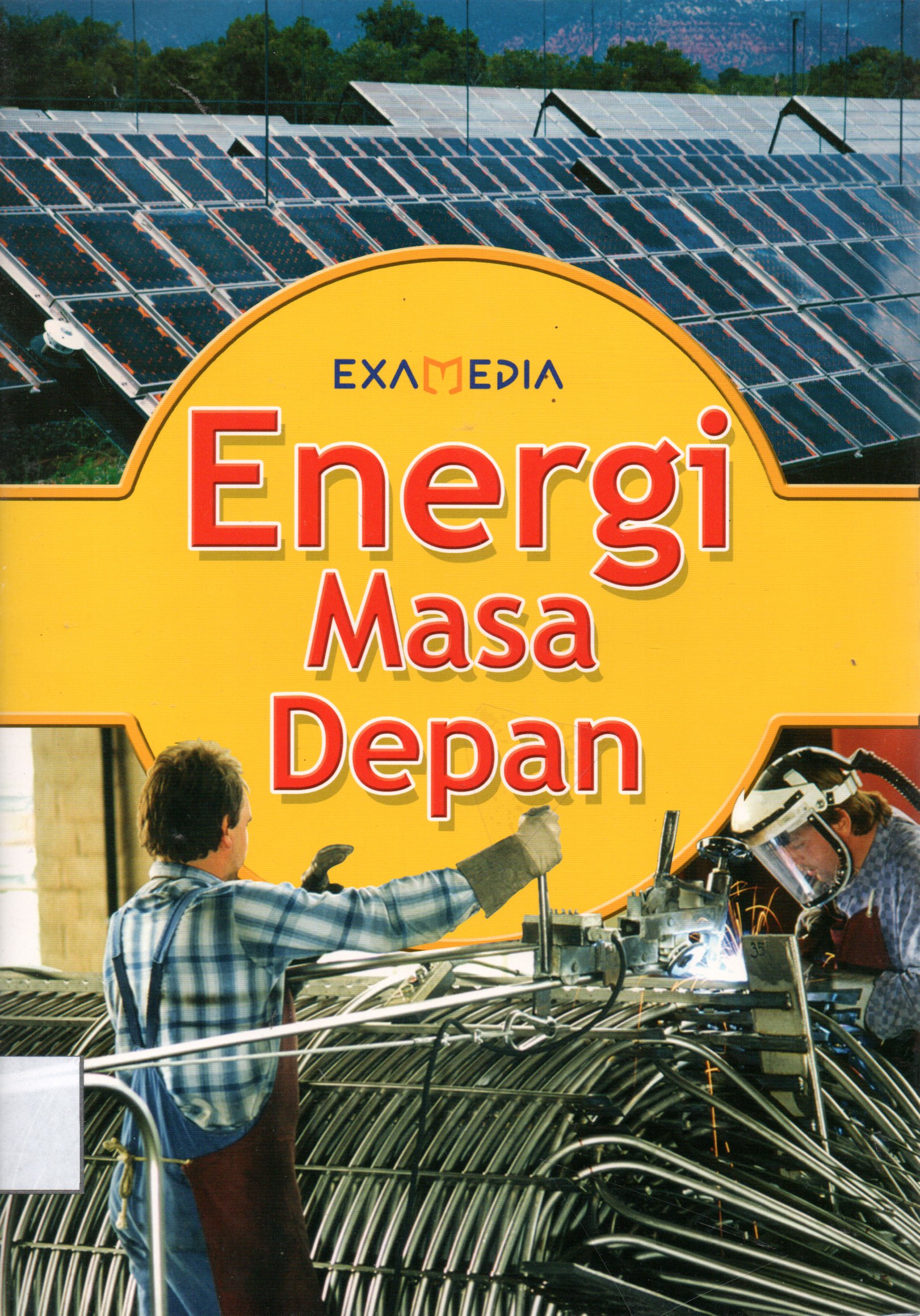 Sampul Energi Masa Depan / Pengalih Bahasa: Anindya Prameswari