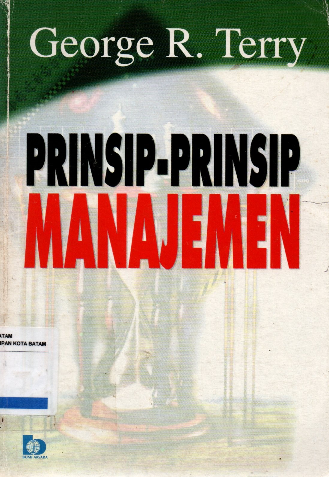 Sampul Prinsip-Prinsip Manajemen / Alih Bahasa: J. Smith D.F.M