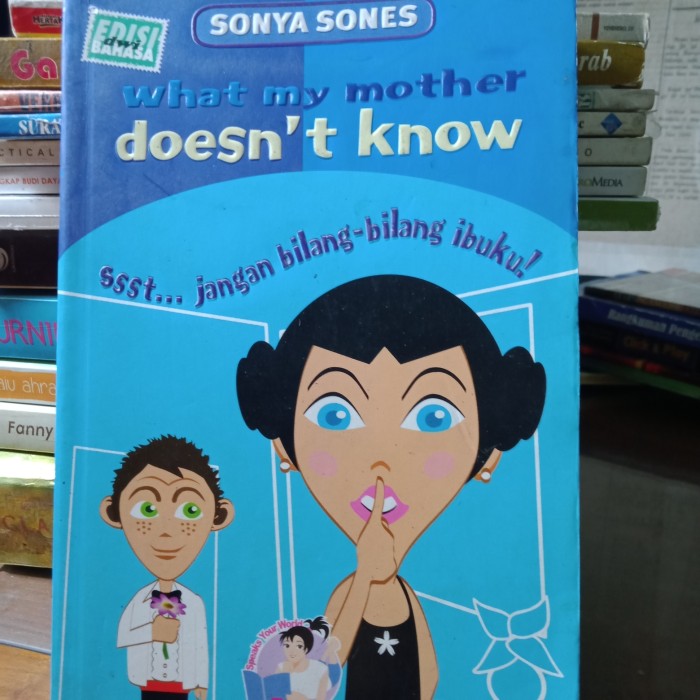 Sampul Ssst... Jangan Bilang Ibuku / Sonya Sones