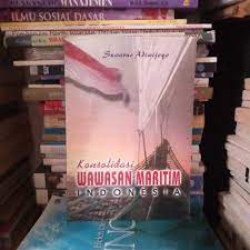 Sampul Konsolidasi Wawasan Maritim Indonesia / Suwarno Adiwijoyo