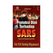 Sampul Proteksi Dini Terhadap Sars :  - / Prof.H,M,Hebing Wijayakusuma