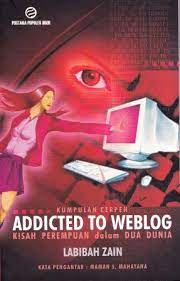 Sampul Addicted To Weblog / Labibah Zain