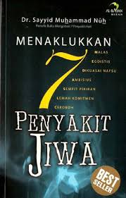 Sampul Menaklukkan 7 Penyakit Jiwa :  Malas, Egoistis, Dikuasai Nafsu, Ambisius, Sempit Pikiran, Lemah Komitmen, Ceroboh / Penerjemah: Husen Zaenal Mutaqin