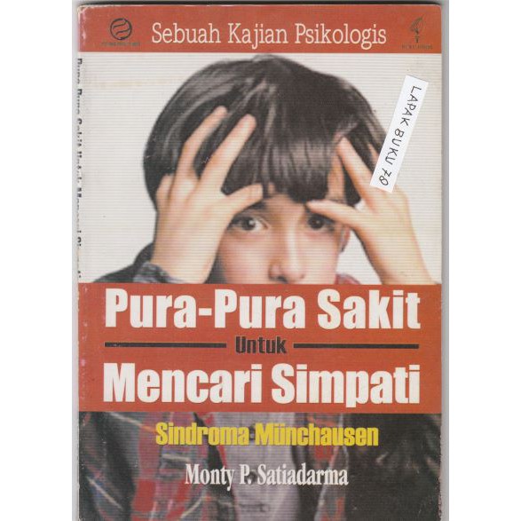 Sampul Pura-Pura Sakit Untuk Mencari Simpati / Monty P. Satiadarma