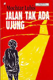 Sampul Jalan Tak Ada Ujung / Mochtar Lubis