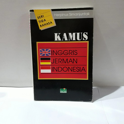 Sampul Kamus Inggris-Jerman-Indonesia & Indonesia-Jerman-Inggris / Editor : A. Heriyanti