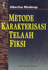 Sampul Metode Karakterisasi Telaah Fiksi / Albertine Minderop