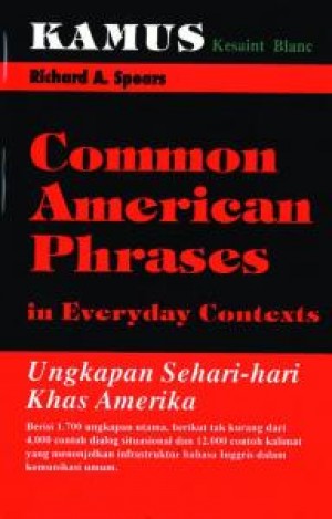 Sampul Ungkapan Sehari-hari Khas Amerika = Common American Phrases in Everyday Contexts / Editor : Fathuddin