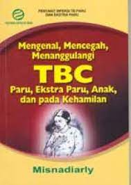 Sampul Mengenal, Mencegah, Menanggulangi TBC Paru, Ekstra Paru, Anak dan Pada Kehamilan