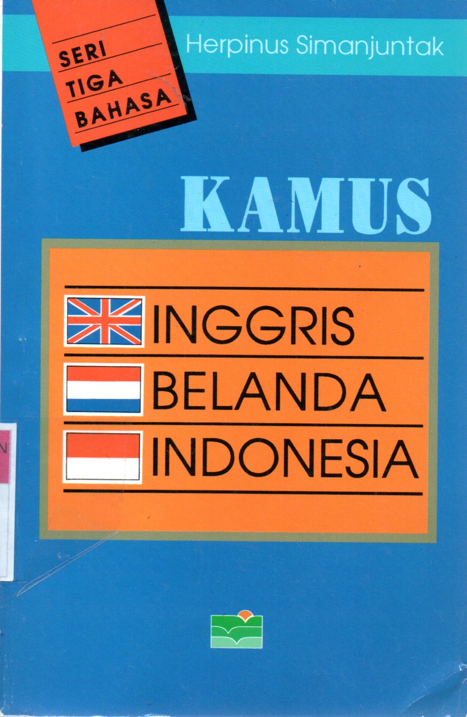 Sampul Kamus Inggris-Belanda-Indonesia dan Indonesia-Belanda-Inggris / Editor: Heriyanti