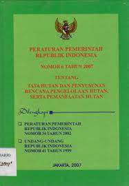 Sampul Peraturan Pemerintah Republik Indonesia Nomor 6 Tahun 2007 / Drs. Asri Umar, Msi.