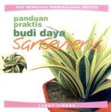 Sampul Panduan Praktis Budi Daya Sansevieria / Lanny Lingga