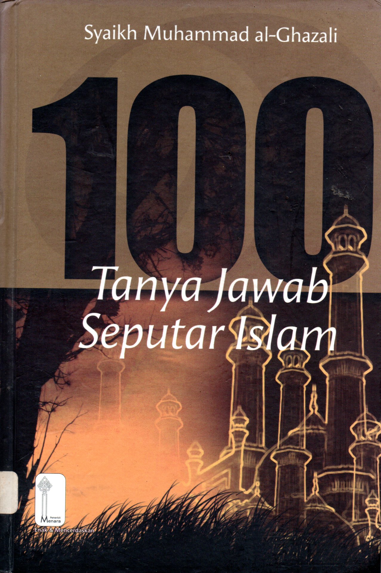 Sampul 100 Tanya Jawab Seputar Islam / Alih Bahasa: Yodi Indrayadi