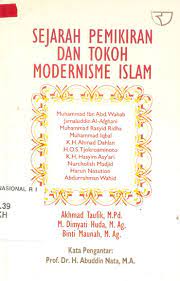 Sampul Sejarah Pemikiran Dan Tokoh Modernisme Islam / Akhmad Taufik, M.Pd.