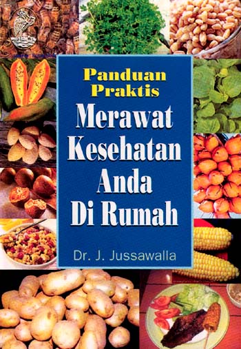 Sampul Panduan Praktis Merawat Kesehatan Anda Dirumah / Dr. J. Jussawalla