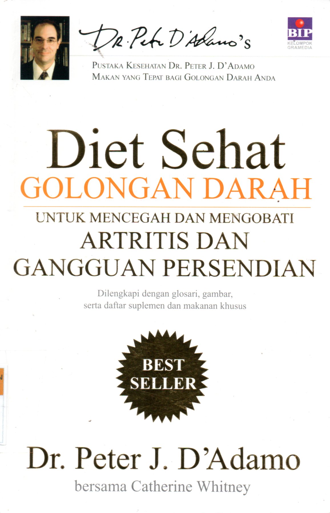 Sampul Diet Sehat Golongan Darah :  Untuk Mencegah dan Mengobati Artritis dan Gangguan Persendian / Alih Bahasa: Lily Endang Joelani