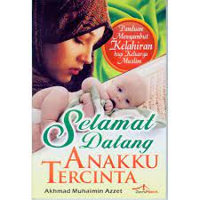 Sampul Selamat Datang Anakku Tercinta / Editor: Rose Kusumanigratri