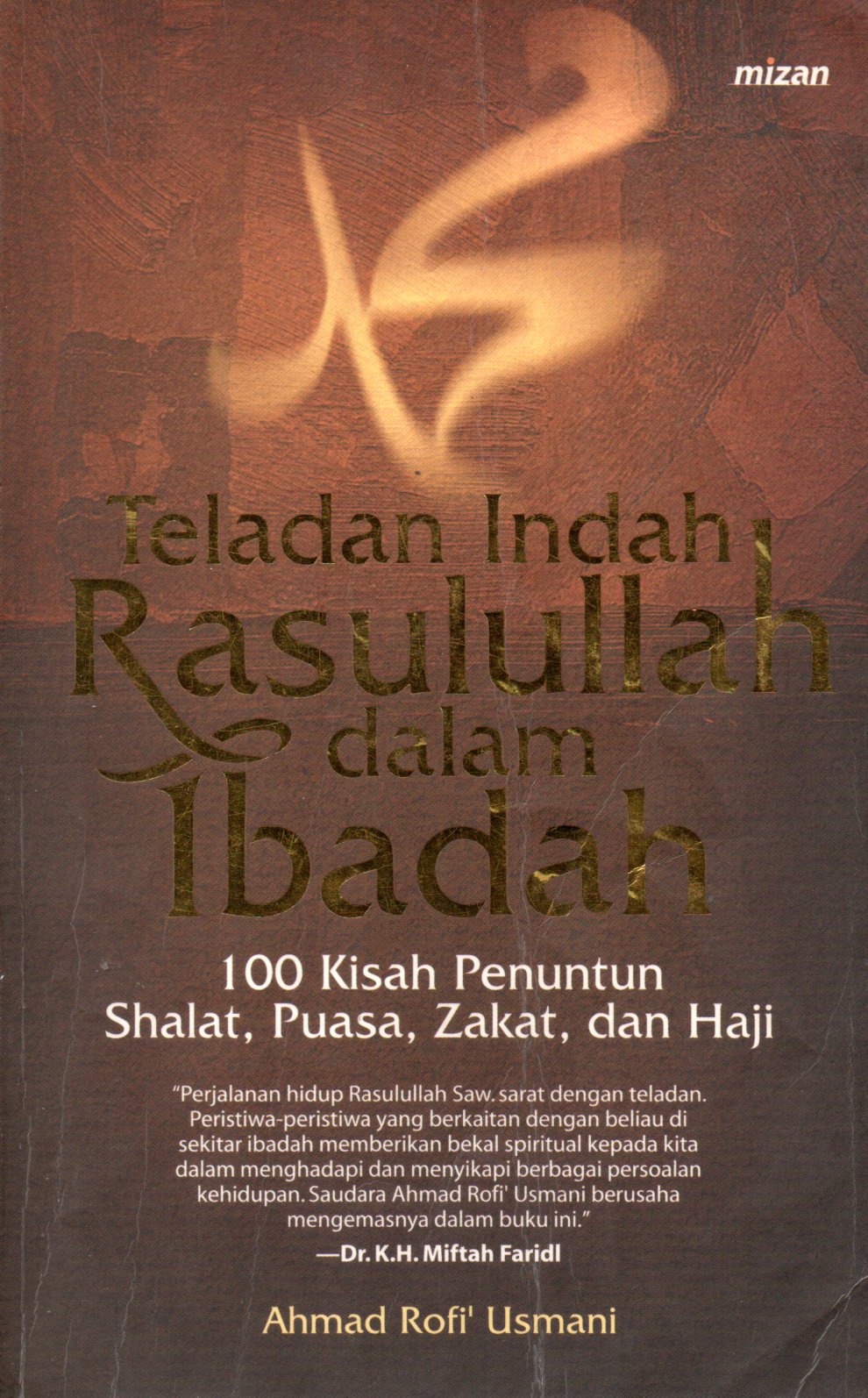 Sampul Teladan Indah Rasulullah Dalam Ibadah :  100 Kisah Penuntun Shalat, Puasa, Zakat dan Haji