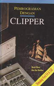 Sampul Pemrograman Dengan Clipper / Brett Oliver