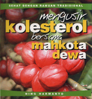 Sampul Mengusir Kolestrol bersama Mahkota Dewa / Ning Harmanto