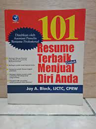 Sampul 101 Resume Terbaik Menjual Diri Anda / Jay A. Block, IJCTC, CPRW