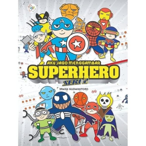 Sampul Aku Jago Menggambar Superhero / Irwan Nuswantoro