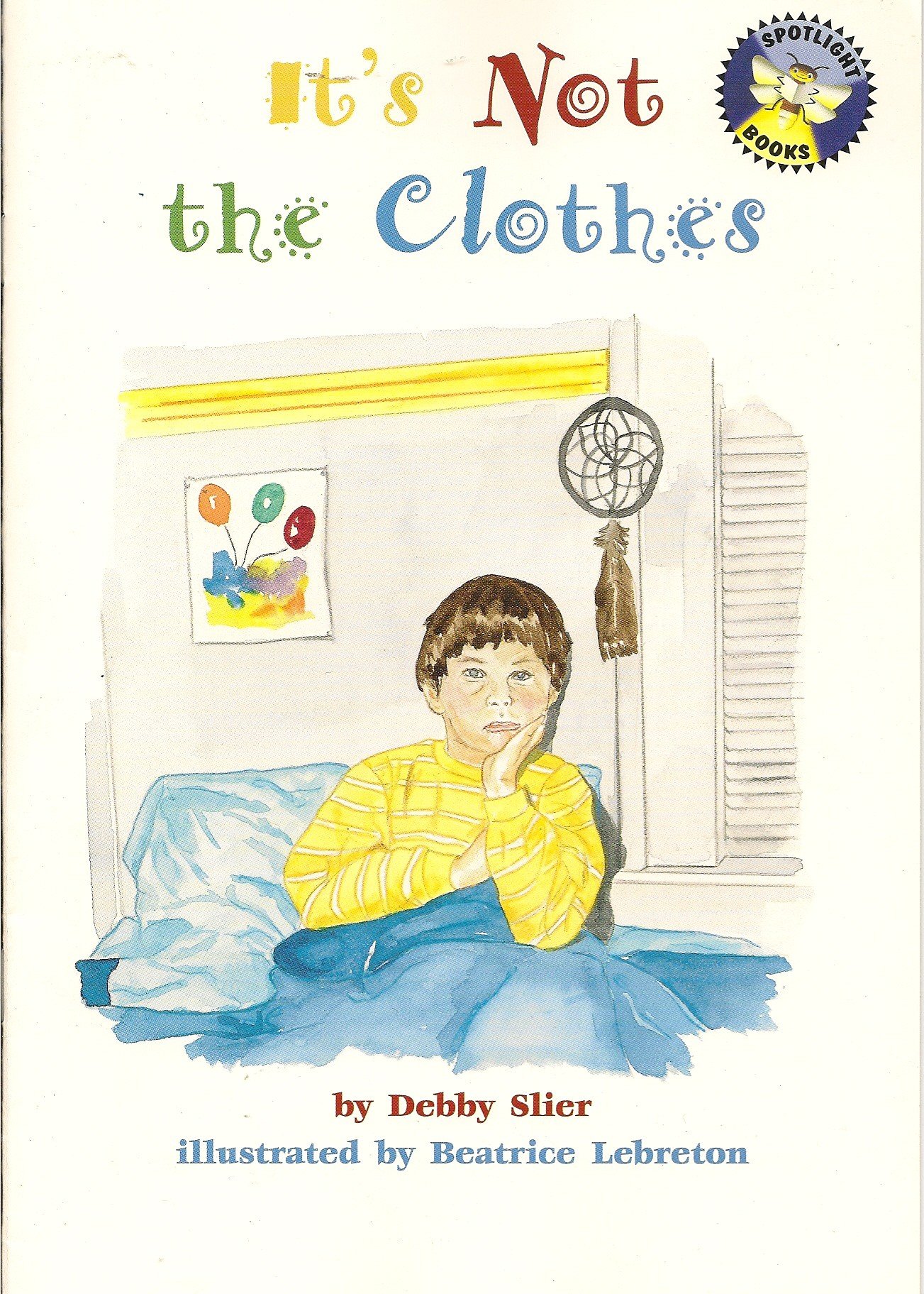 Sampul Its Not The Clothes / Debby Slier