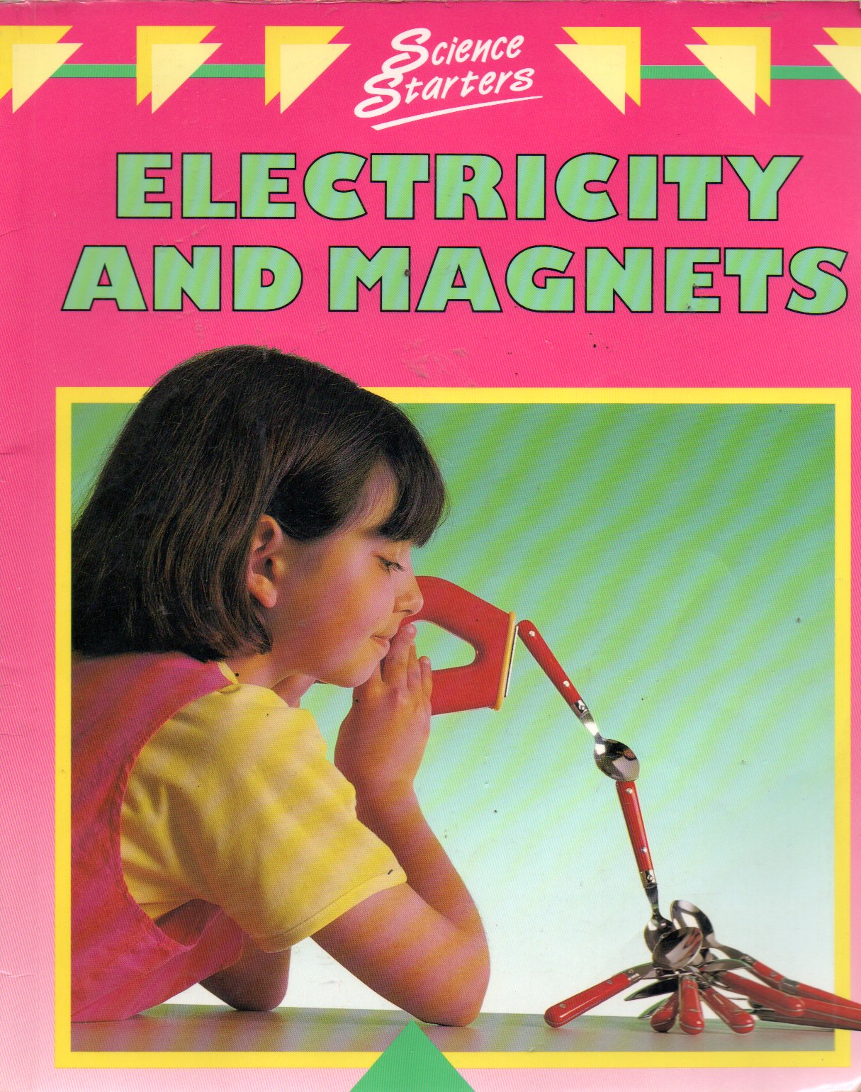 Sampul Electricity and Magnets / Editor : Roslin Mair