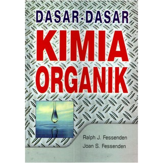 Sampul Dasar-Dasar Kimia Organik / Alih Bahasa: Sukmariah Maun