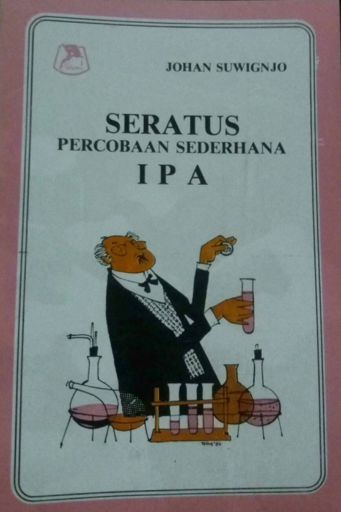 Sampul 100 Percobaan IPA / Johan Suwignjo