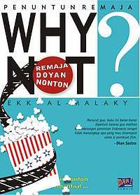 Sampul Why Not Remaja Doyan Nonton / Ekky Al - Malaky