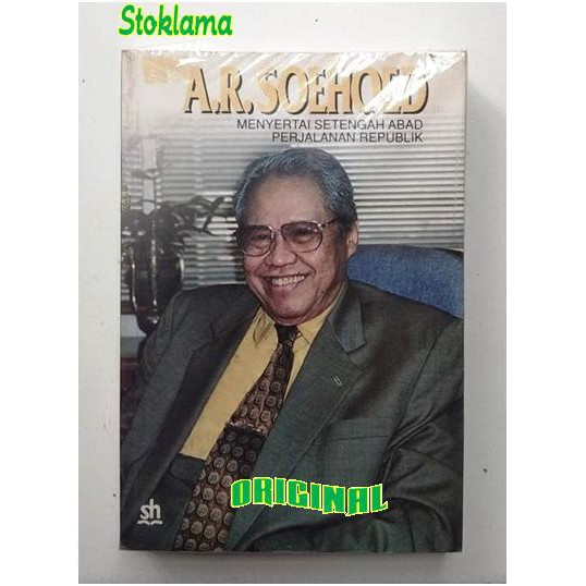 Sampul A.R.Soehoed Menyertai Setengah Abad Perjalanan Republik / Aristides Katoppo