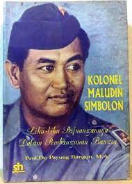Sampul Kolonel Maludin Simbolon :  Liku-Liku Perjuangannya dalam Pembangunan Bangsa