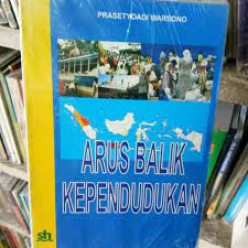 Sampul Arus Balik Kependudukan / Prasetyoadi Warsono