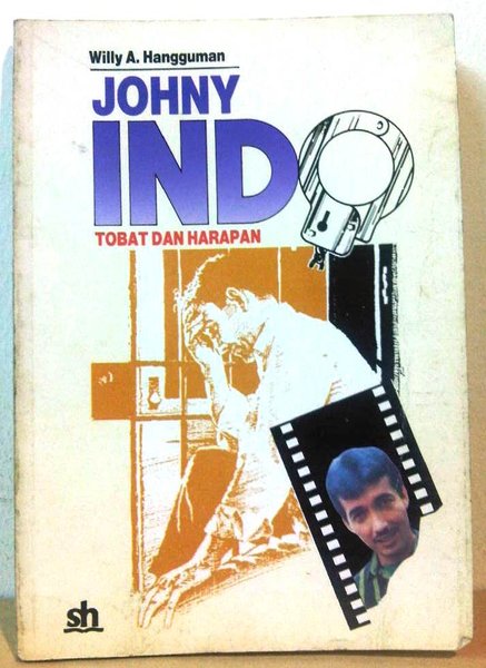 Sampul Johny Indo Tobat dan Harapan / Willy A. Hangguman