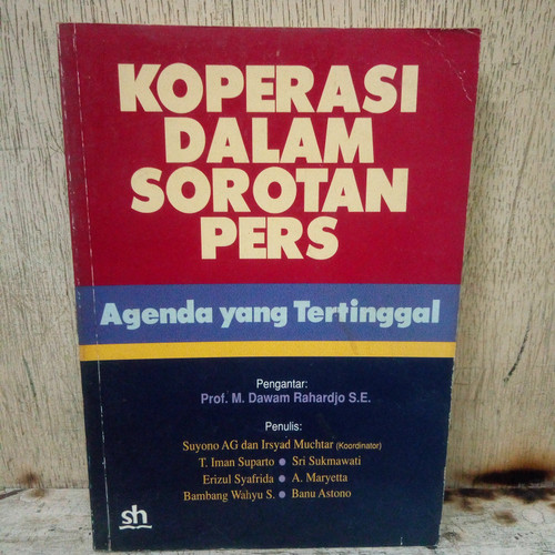 Sampul Koperasi Dalam Sorotan Pers / T. Iman Suparto, Erizul Syafrida, Bambang Wahyu S, Sri Sukmawati