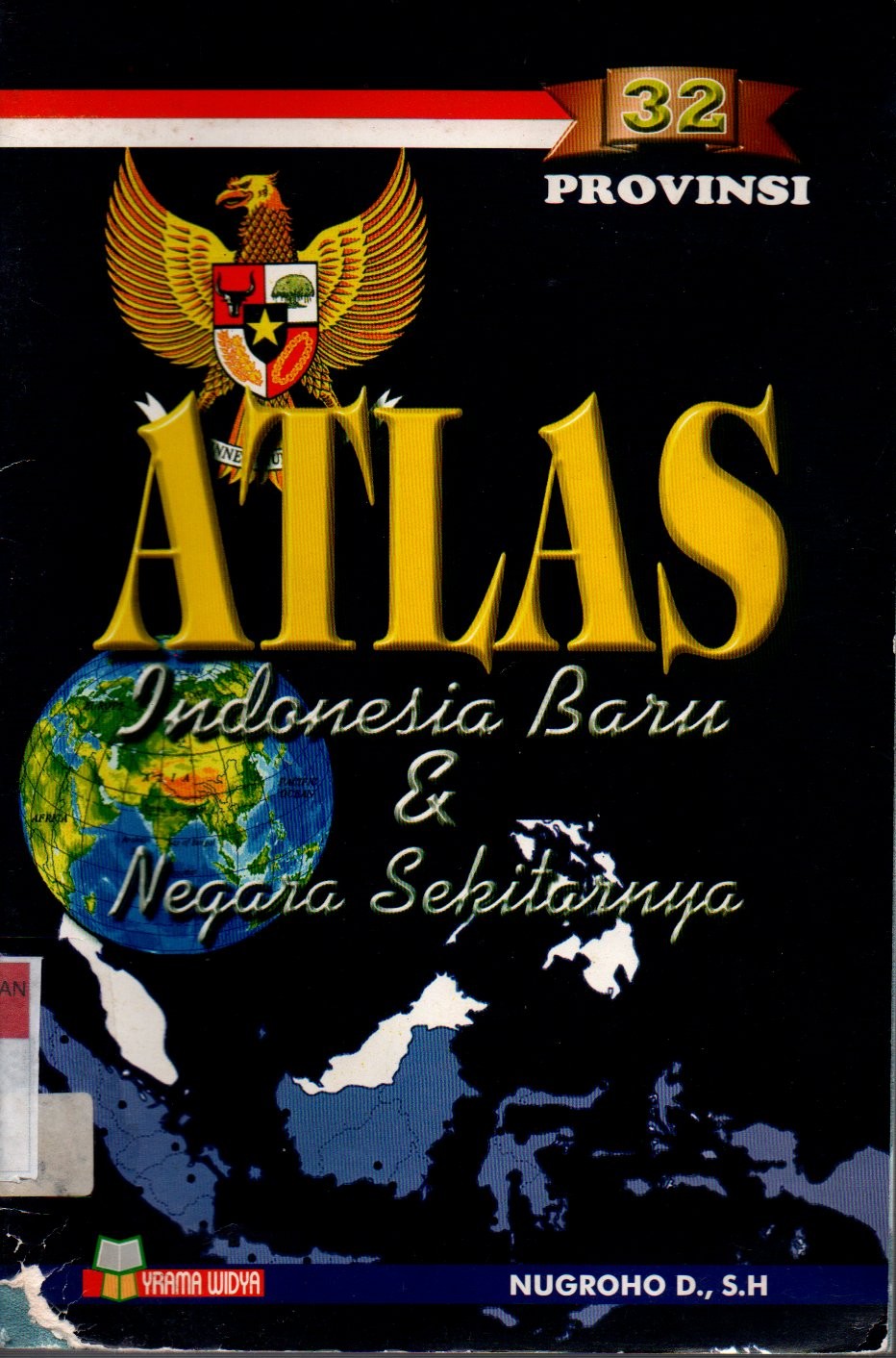 Sampul Atlas :  Indonesia Baru dan Negara Sekitarnya