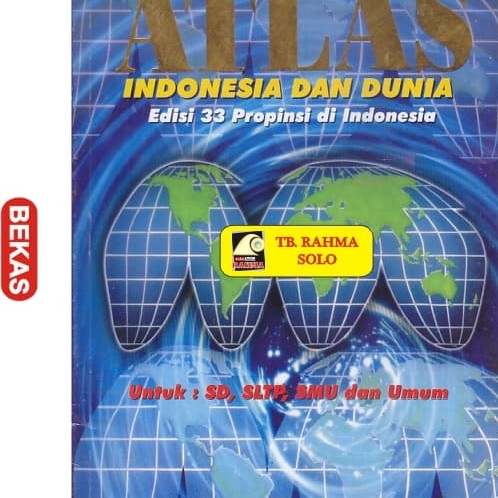 Sampul Atlas Indonesia dan Dunia Edisi 33 Provinsi di Indonesia
