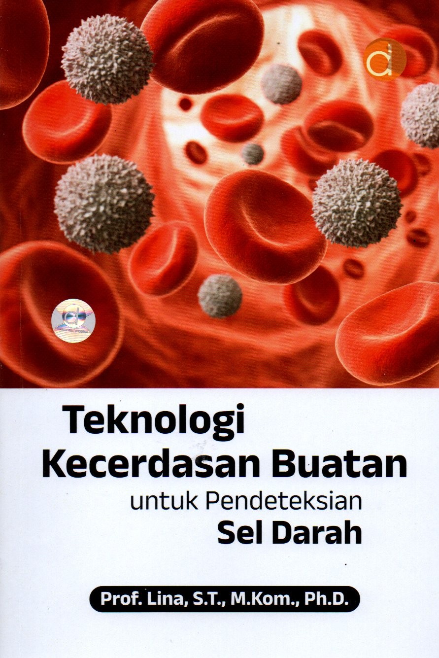 Sampul Teknologi Kecerdasan Buatan untuk Pendekteksian Sel Darah / Editor: Wahyu N. Cahyo