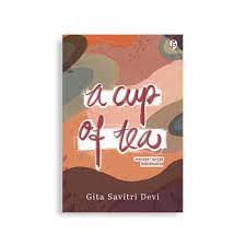 Sampul A Cup of Tea / Gita Savitri Devi