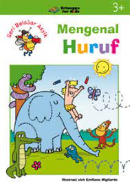 Sampul Mengenal Huruf :  Seri Belajar Asyik 3+ / Penerjemah: Novi Vidya Sartika
