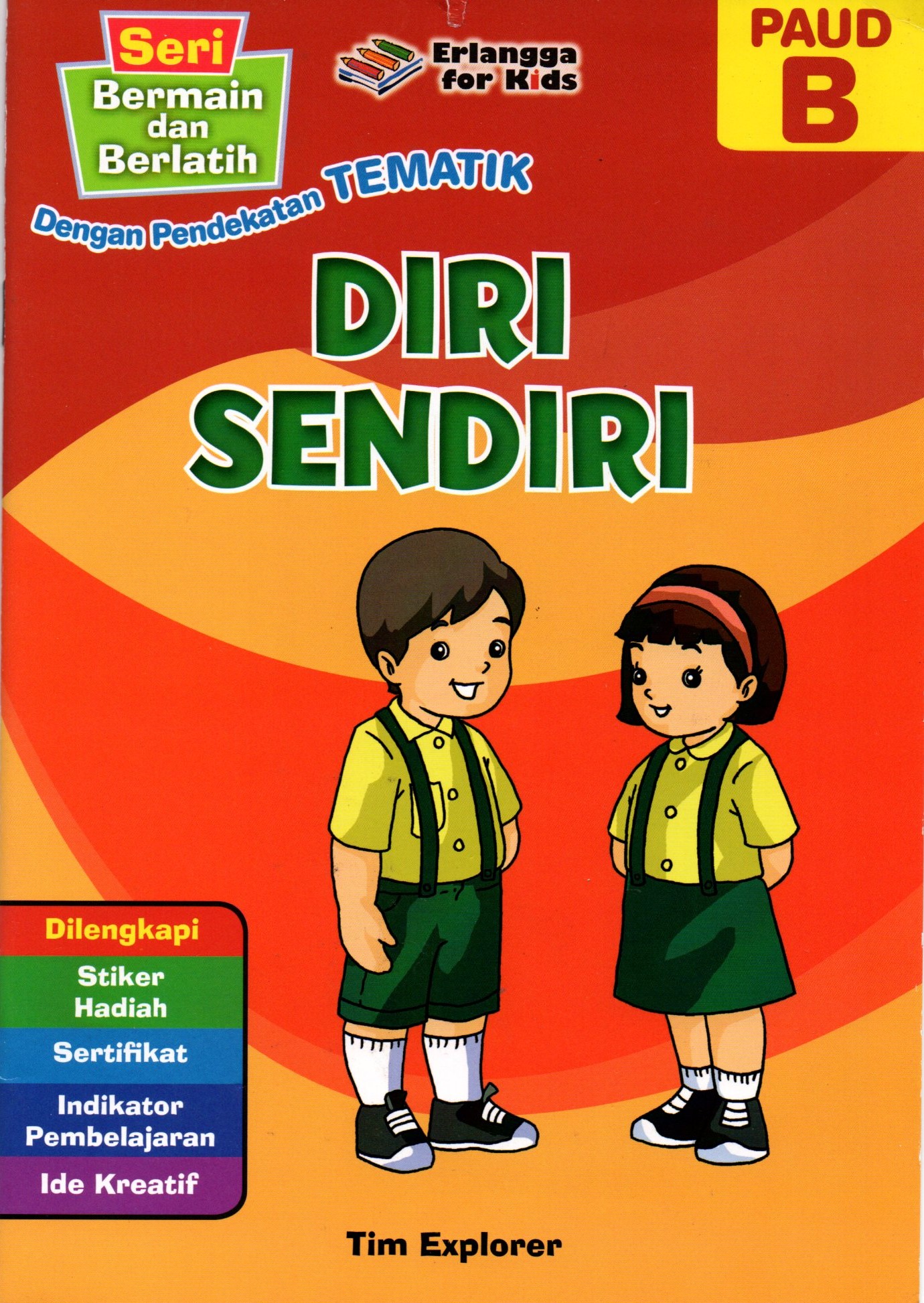 Sampul Diri Sendiri :  Seri Bermain dan Berlatih (PAUD B) / Tim Explorer