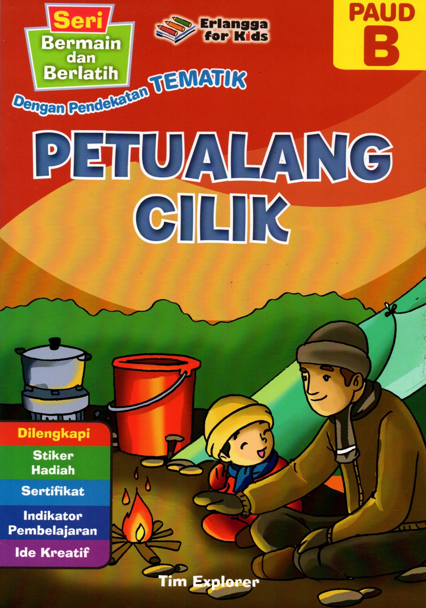 Sampul Petualang Cilik :  Seri Bermain dan Berlatih (PAUD B) / Tim Explorer