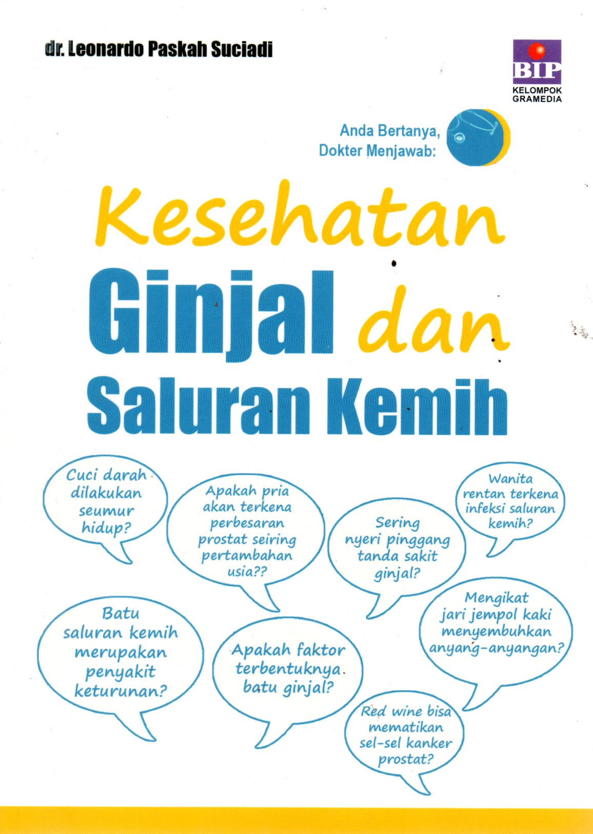 Sampul Kesehatan Ginjal dan Saluran Kemih / Penyunting: Deesis Edith M.