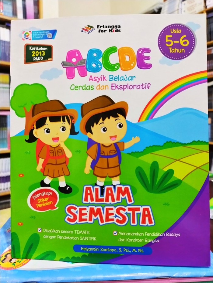 Sampul Alam Semesta :  ABCDE Asyik Belajar Cerdas dan Eksploratif 5-6 Tahun / Helyantini Soetopo, S. Psi., M. Pd.