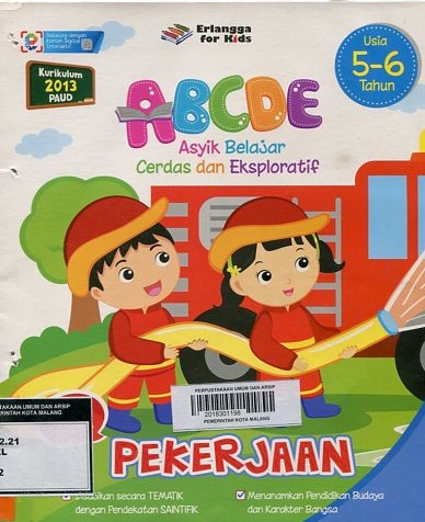 Sampul Pekerjaan :  ABCDE Asyik Belajar Cerdas dan Eksploratif 5-6 Tahun / Helyantini Soetopo, S. Psi., M. Pd.