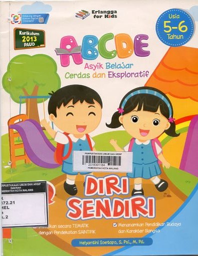 Sampul Diri Sendiri :  ABCDE Asyik Belajar Cerdas dan Eksploratif 5-6 Tahun / Helyantini Soetopo, S. Psi., M. Pd.