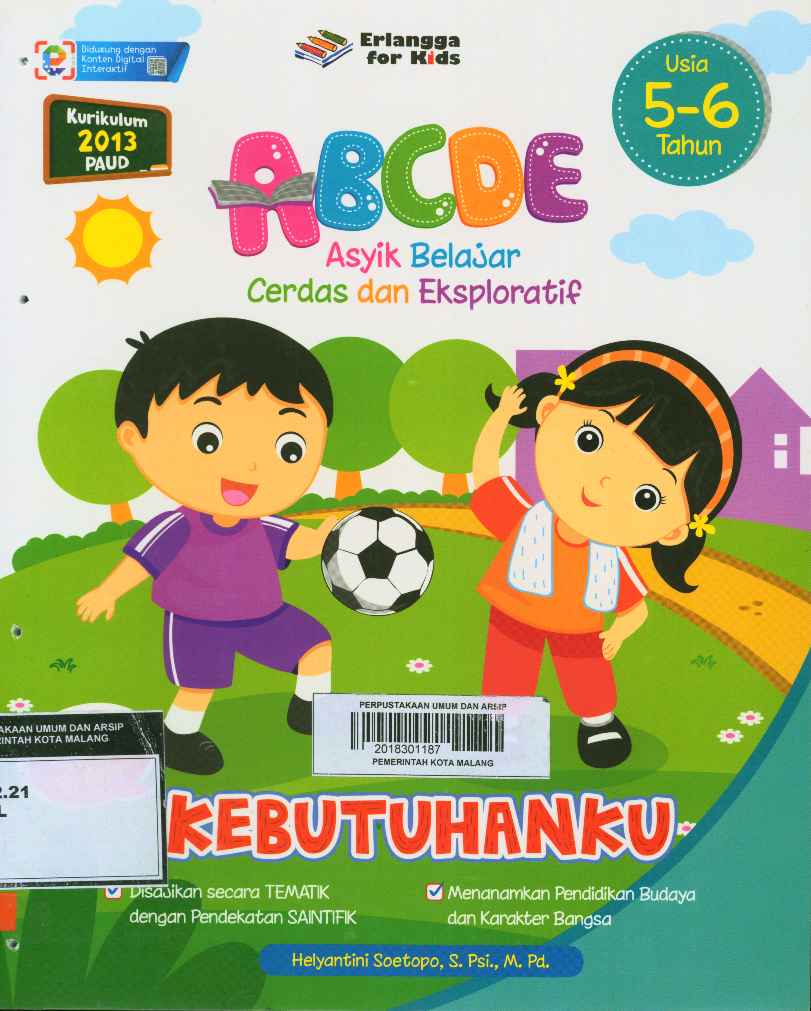 Sampul Kebutuhanku :  ABCDE Asyik Belajar Cerdas dan Eksploratif 5-6 Tahun / Helyantini Soetopo, S. Psi., M. Pd.